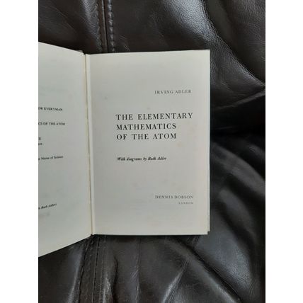 The Elementary Mathematics of the Atom by Irving Adler
