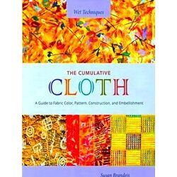 The Cumulative Cloth, Wet Techniques