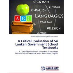A Critical Evaluation of Sri Lankan Government School Textbooks