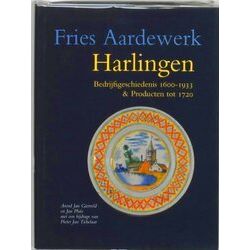 Fries Aardewerk 5 - Harlingen Bedrijfsgeschiedenis 1610-1933 Producten Tot 1720