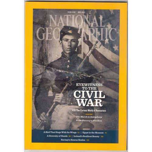 National Geographic Magazine May 2012 Vol 221 No 5- Eyewitness to the Civil War