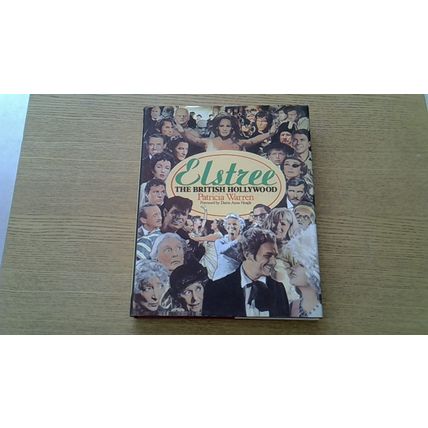 ELSTREE: THE BRITISH HOLLYWOOD. Patricia Warren (Hardback) 1983 VINTAGE
