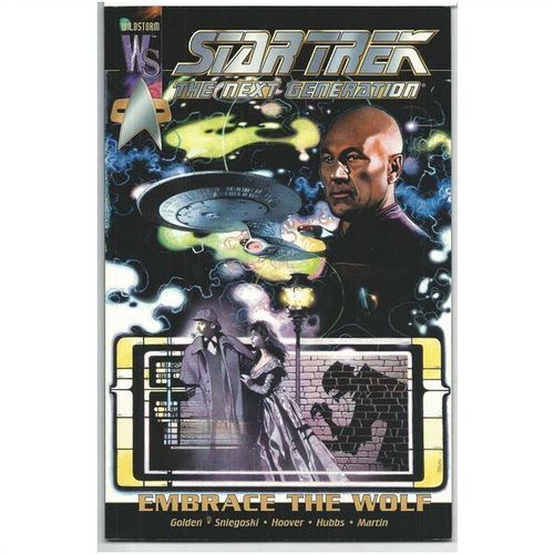 STAR TREK : THE NEXT GENERATION ' EMBRACE THE WOLF ' (Wildstorm/2000)
