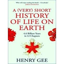 A (Very) Short History Of Life On Earth