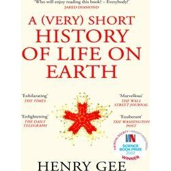 A (Very) Short History of Life On Earth
