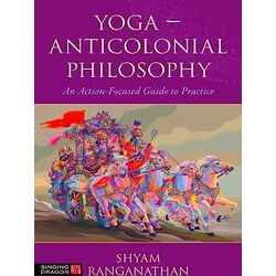 Yoga - Anticolonial Philosophy