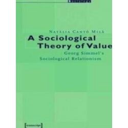 A Sociological Theory of Value
