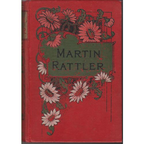 Martin Rattler circa 1910 R M Ballantyne nice cover and with colour frontis