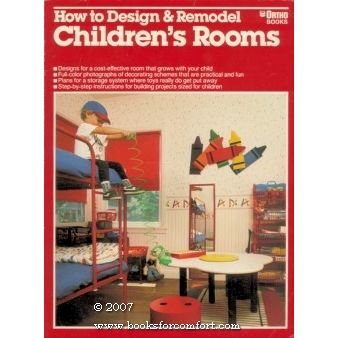 How to Design & Remodel Childrens Rooms