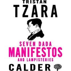 Seven Dada Manifestoes And Lampisteries