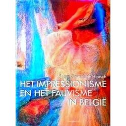 Het Impressionisme En Het Fauvisme in Belgie