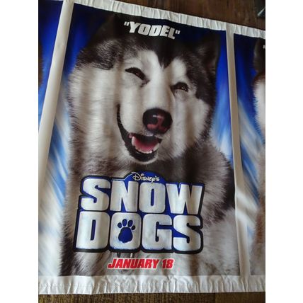 SNOW DOGS - A WALT DISNEY MOVIE BANNER WITH DEMON, DIESEL, YODEL & DUCHESS