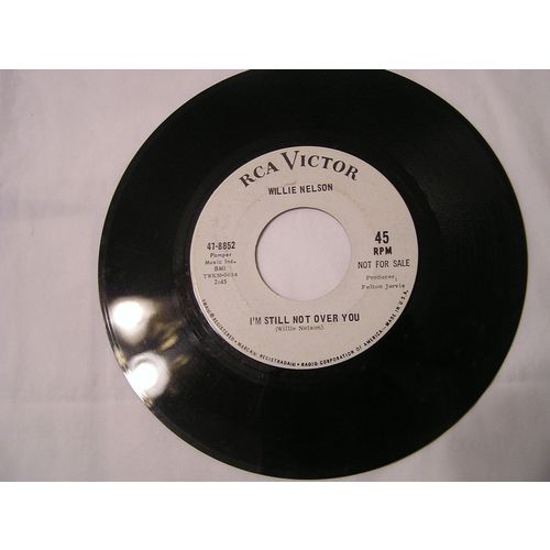 Willie Nelson Promo 45-I LOVE BECAUSE/I'M STILL NOT OVER YOU