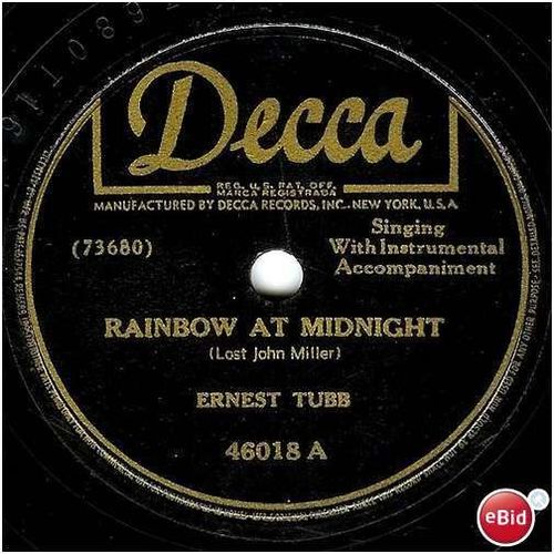 Decca 78 #46018 - Ernest Tubb - "Rainbow At Midnight" & "I Don't Blame You"