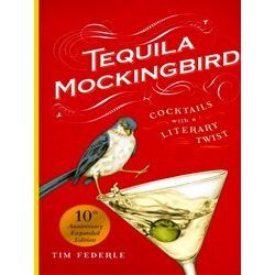 Tequila Mockingbird (10th Anniversary Expanded Edition)