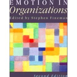 Emotion In Organizations