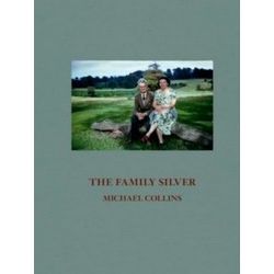 Michael Collins - The Family Silver
