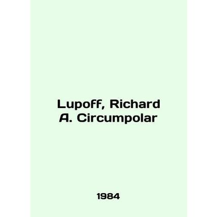 Lupoff, Richard A. Circumpolar In English /Lupoff, Richard A. Circumpolar