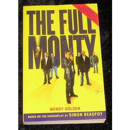 The Full Monty by wendy Holden