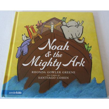 Noah & The Mighty Ark Rhonda Gowler Greene Hardback