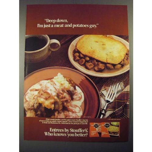 1987 Stouffer's Entrees Ad - Deep Down, I'm Just a Meat and Potatoes Guy