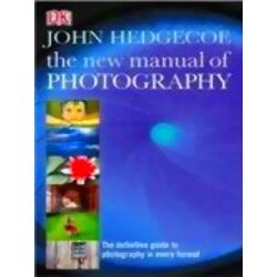 The New Manual Of Photography