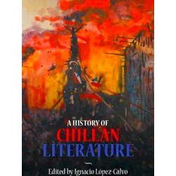 A History of Chilean Literature