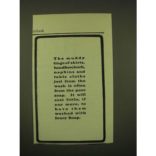 1902 Ivory Soap Ad - The muddy tinge of shirts, handkerchiefs, napkins