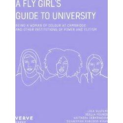 A Fly Girl's Guide To University