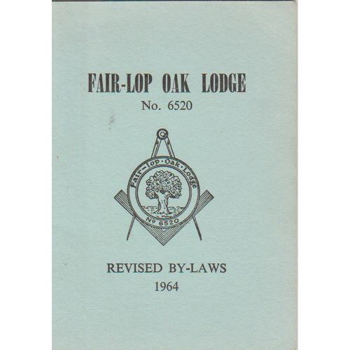 Freemasons 1964 Fair-Lop Oak Lodge Revised Bye Laws see others