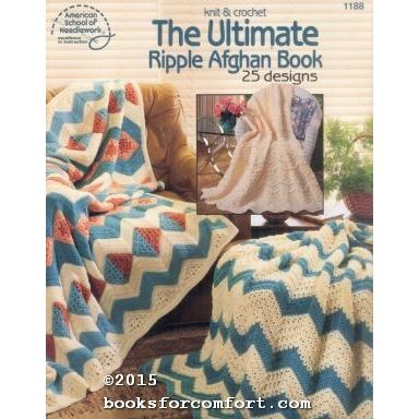 Knit & Crochet The Ultimate Ripple Afghan Book 25 designs 1188