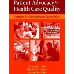 Patient Advocacy for Health Care Quality