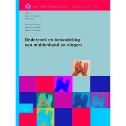 Orthopedische Casuistiek - Onderzoek En Behandeling Van De Middenhand En Vingers