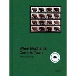 When Elephants Come To Town