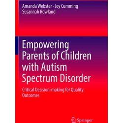 Empowering Parents of Children with Autism Spectrum Disorder