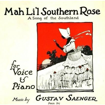 Mah Li'l Southern Rose By Gustav Saenger 1924 Song From Southland (K10B)