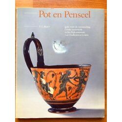 Pot En Penseel - Gids Voor De Verzameling Griekse Ceramiek In Het Rijksmuseum Va