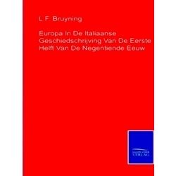 Europa In De Italiaanse Geschiedschrijving Van De Eerste Helft Van De Negentiend