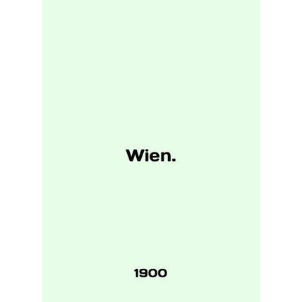 Wien. In German /Wien.