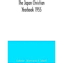 The Japan Christian Yearbook 1955
