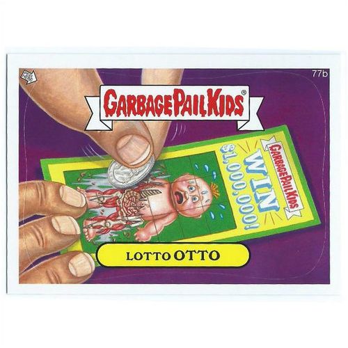 2013 Garbage Pail Kids Series 2 - #77b - Lotto Otto