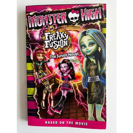 MONSTER HIGH - FREAKY FUSION (UK PAPERBACK, 2015)