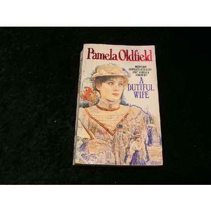A Dutiful Wife by Pamela Oldfield