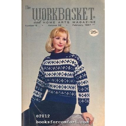 Workbasket Vol 32 No 5 February 1967