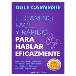 El Camino Facil Y Rapido Para Hablar Eficazmente / The Quick And Easy Way To Eff