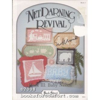 Net Darning Revival, Book III: Baby Needs
