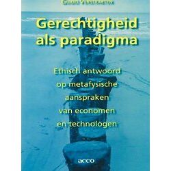 Gerechtigheid Als Paradigma. Ethisch Antwoord Op Metafysische Aanspraken Van Eco