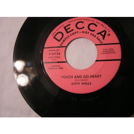Kitty Wells Promo 45-TOUCH AND GO HEART/HE'S LOST HIS LOVE FOR ME