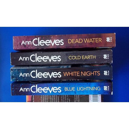 4 Ann Cleeves Shetland PBs Cold Earth /Dead Water /Blue Lightning /White Nights