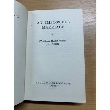1955 PAMELA HANSFORD JOHNSON "AN IMPOSSIBLE MARRIAGE" FICTION HARDBACK BOOK (P3)